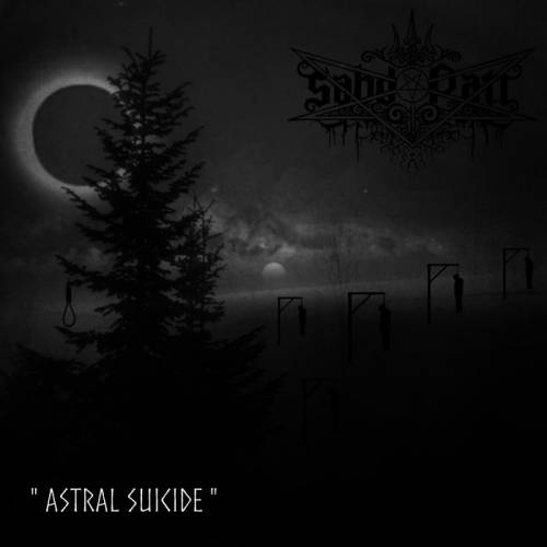 Sabdo Pati : Astral Suicide Sabdo Pati : Astral Suicide